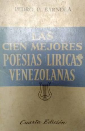 Las cien mejores poesías líricas venezolanas